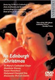 St Mary�s Cathedral Choir: An Edinburgh Christmas