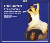 Schreker - Christophorus (or �Die Vision einer Oper�)