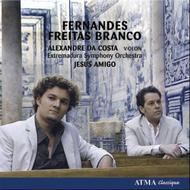 Fernandes - Violin Concerto / Freitas Branco - Symphony No.2