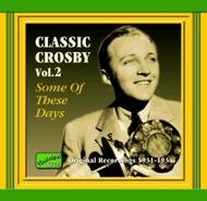 Bing Crosby - Some of These Days 1931-33