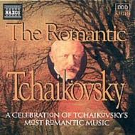 The Romantic Tchaikovsky