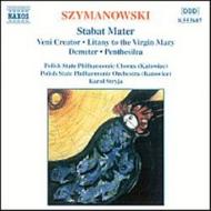 Szymanowski - Stabat Mater