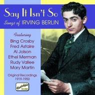 Say It Isn�t So - Songs of Irving Berlin (1919 - 1950)