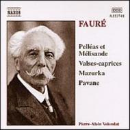 Faure - Pelleas Et Melisande