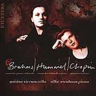 Brahms / Hummel / Chopin - Sonatas for Cello and Piano
