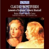 Monteverdi - Lamento d�Arianna, Scherzi Musicali, Lamento d�Ottavia