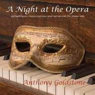 Anthony Goldstone: A Night at The Opera
