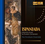 Ispaniada: Spanish Music by Russian Composers