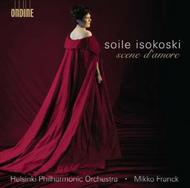 Soile Isokoski: Scene d�Amore (opera arias)