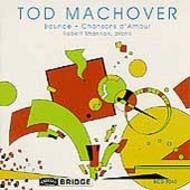 Tod Machover - Chansons d�Amour, Bounce | Bridge BCD9040