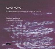 Nono - La Lontananza Nostalgica Utopica Futura