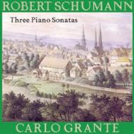Schumann - Three Piano Sonatas