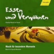 Essen und Verwohnen (Music for Special Moments)