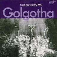 Frank Martin - Golgotha