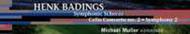 Badings - Symphonic Scherzo, Cello Concerto, etc