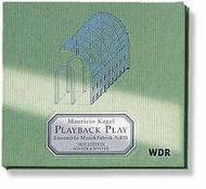 Kagel - Playback Play