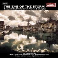 The Eye of the Storm: Feruccio Busoni�s Zurich friends & disciples