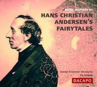 Music Inspired by Hans Christian Andersen�s Fairy Tales
