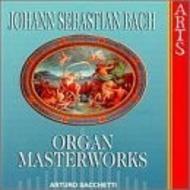 Bach - Organ Masterworks
