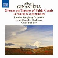 Ginastera - Glosses on Themes of Pablo Casals, etc | Naxos 8572249