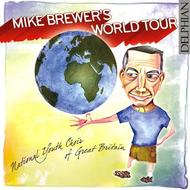 Mike Brewer�s World Tour