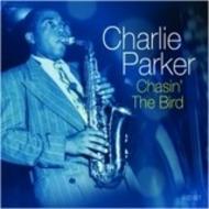 Charlie Parker - Chasin� the Bird