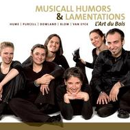 Musicall Humors & Lamentations