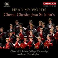 Hear My Words: Choral Classics from St John�s