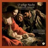 O Selige Nacht: Traditional Christmas Music