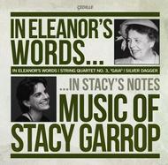 In Eleanor�s Words: Music of Stacy Garrop