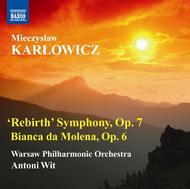 Karlowicz - �Rebirth� Symphony, Bianca da Molena