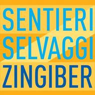 Sentieri Selvaggi: Zingiber