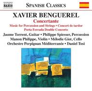 Benguerel - Concertante, Porta Ferrada, etc | Naxos 8572571