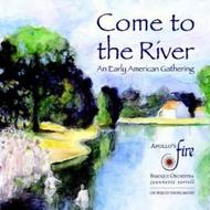 Come to the River: An Early American Gathering