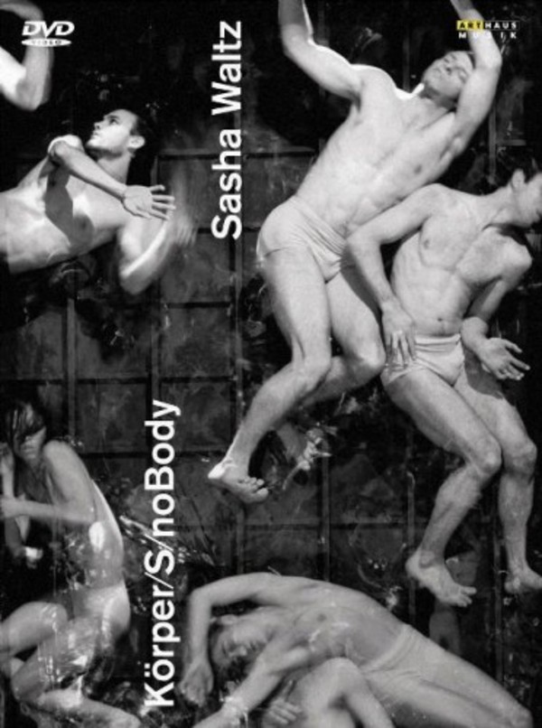 Sasha Waltz: Korper Trilogy