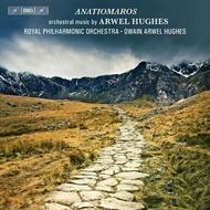 Anatiomaros: Orchestral Music of Arwel Hughes