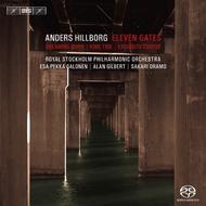Hillborg - Eleven Gates & other orchestral works