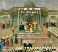 La Sublime Porte: Voices of Istanbul