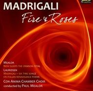 Madrigali: Fire & Roses