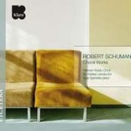 Schumann - Choral Works