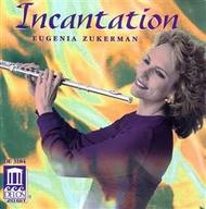 Eugenia Zukerman: Incantation | Delos DE3184