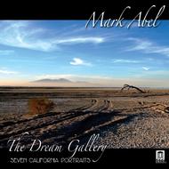 Mark Abel - The Dream Gallery: Seven California Portraits