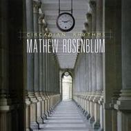 Mathew Rosenblum - Circadian Rhythms