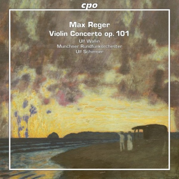 Reger - Violin Concerto Op.101