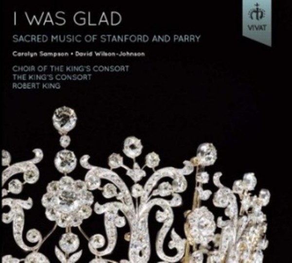 I Was Glad: Sacred Music of Stanford & Parry | Vivat VIVAT101