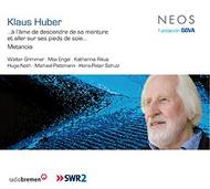 Klaus Huber - Metanoia, ...a l�ame de descendre de sa monture