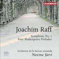 Raff - Symphony No.2, 4 Shakespeare Preludes