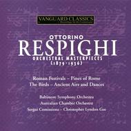 Respighi - Orchestral Masterpieces