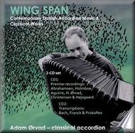 Wing Span: Contemporary Danish Accordion Music and Classical Works