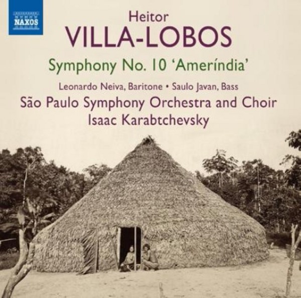 Villa-Lobos - Symphony No.10 �Amerindia�